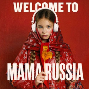 Anna Volkova - Welcome to Mama Russia (Полная Версия)