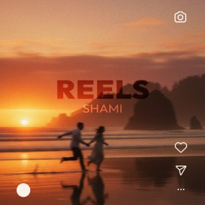 SHAMI - Reels (Полная Версия)