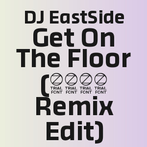 DJ EastSide - Get On The Floor (2025 Remix Edit)