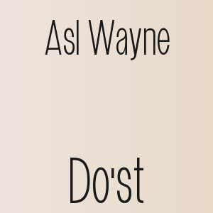 Asl Wayne - Do'st