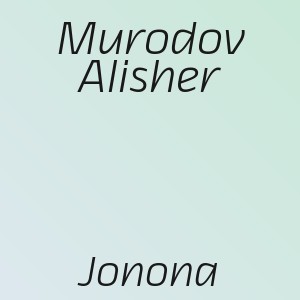 Murodov Alisher - Jonona