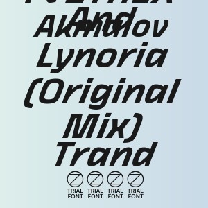 Akmalov - Туман, Балаган | Ft ZYREX And Lynoria (Original Mix) Trand 2026