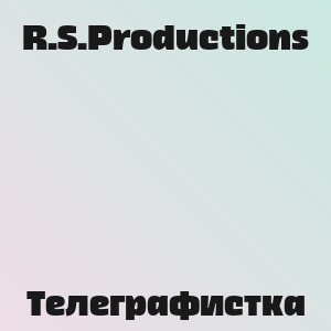 R.S.Productions - Телеграфистка