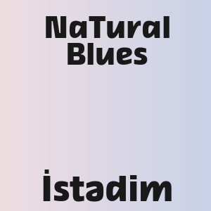 NaTural Blues - İstədim