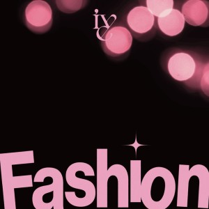 IVE - Fashion