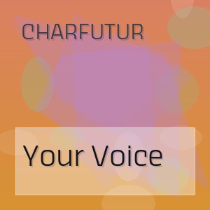 CharFutur - Your Voice