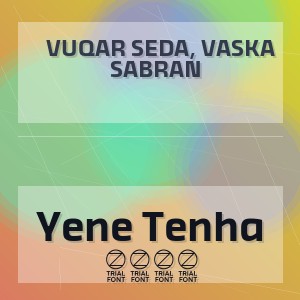 Vuqar Seda, Vaska Sabran - Yene Tenha 2026