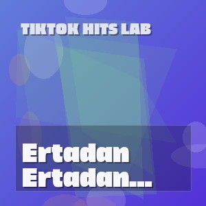 TikTok Hits Lab - Ertadan Men Seni O‘ylashim Gunoh