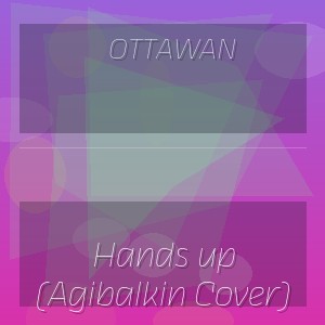 Ottawan - Hands up (Agibalkin Cover)