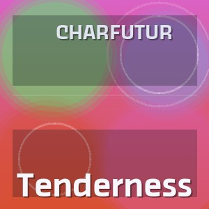 CharFutur - Tenderness