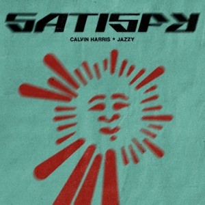 Calvin Harris, Jazzy - Satisfy