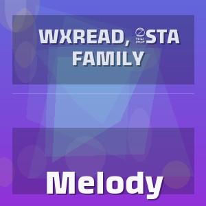 Wxread, 5Sta Family - Melody