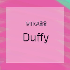 Mika46 - Duffy