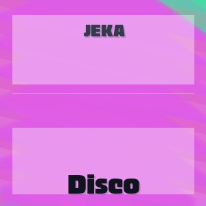 Jeka - Disco