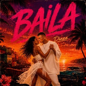 Diazz - BAILA