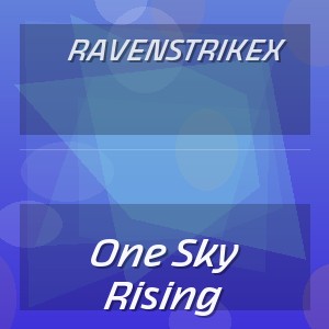RavenstrikeX - One Sky Rising