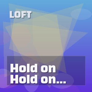 Loft - Hold on (90s Abyssai cover)