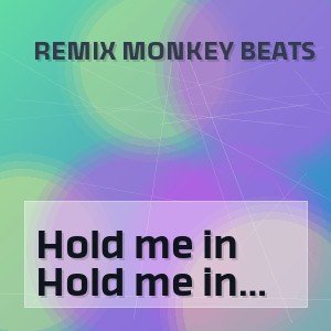 Remix Monkey Beats - Hold me in the dark (Remix)