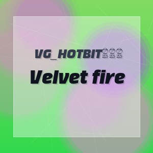VG_HotBit888 - Velvet fire