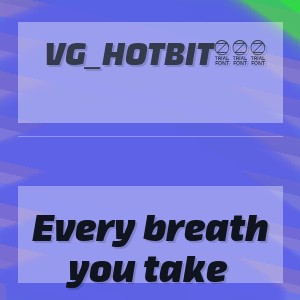 VG_HotBit888 - Every breath you take