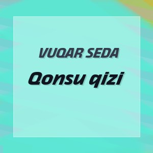 Vuqar Seda - Qonsu qizi