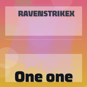 RavenstrikeX - One one