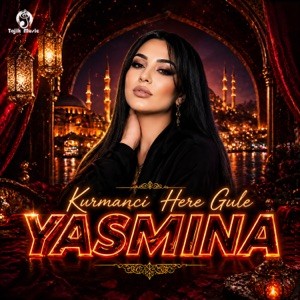 Yasmina - Kurmanci Here Gule
