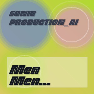 SONIC PRODUCTION_AI - Men keldim onajon