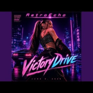Victory Drive - RetroEcho