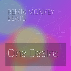 Remix Monkey Beats - One Desire
