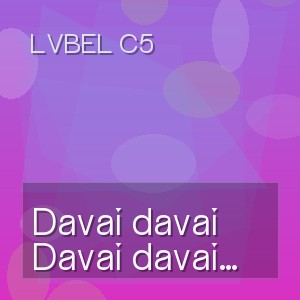 Lvbel C5 - Davai davai (Давай давай сука блять иди нахуй)