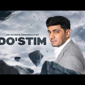 Jaloliddin Ahmadaliyev - Do'stim