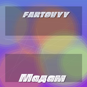 Fartovyy - Мадам