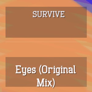 Survive - Eyes (Original Mix)