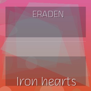 Eraden - Iron hearts