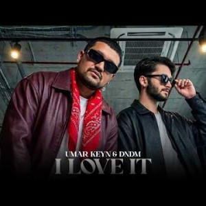 DNDM, Umar Keyn - I Love it (Original Mix)