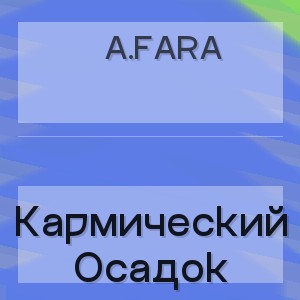 A.fara - Кармический Осадок