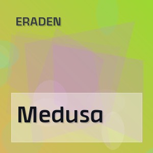 Eraden - Medusa