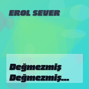 Erol Sever - Değmezmiş Anatolian Acoustic Cover