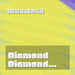 Muxibosh - Diamond (Original Mix)
