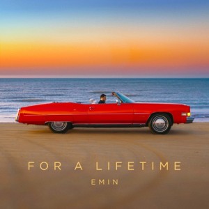EMIN - For A Lifetime