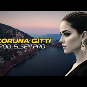 Elsen Pro - Zoruna Gitti (Bağlama Remix)