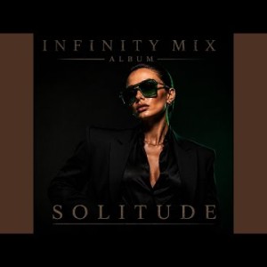 INFINITY MIX - Solitude