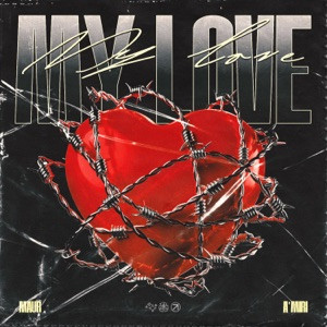 MAUR, A'MIRI - My Love (Полная Версия)