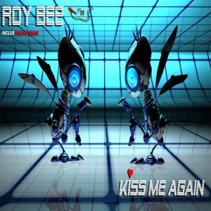 Roy Bee - Kiss Me Again (speed up)