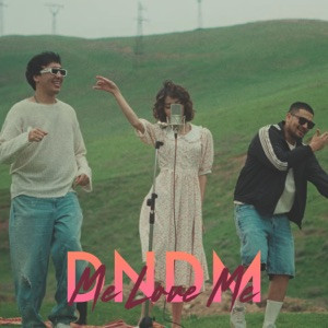 DNDM - Me love me
