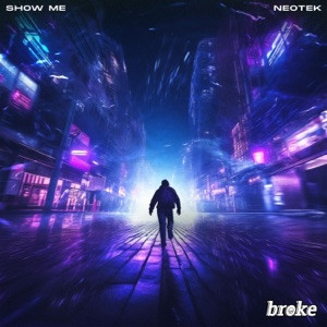 NEOTEK - Show Me