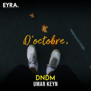 DNDM, Umar Keyn - D’octobre, (2025)