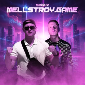 52Ghz - Mellstroy.Game (Полная Версия)