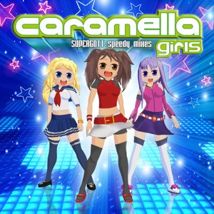 Caramella Girls - Caramelldansen